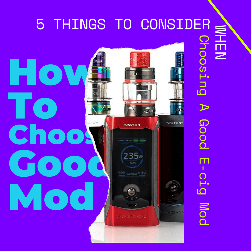 Choosing A Good E Cig Mod For Your Vaping Style The Vape Life