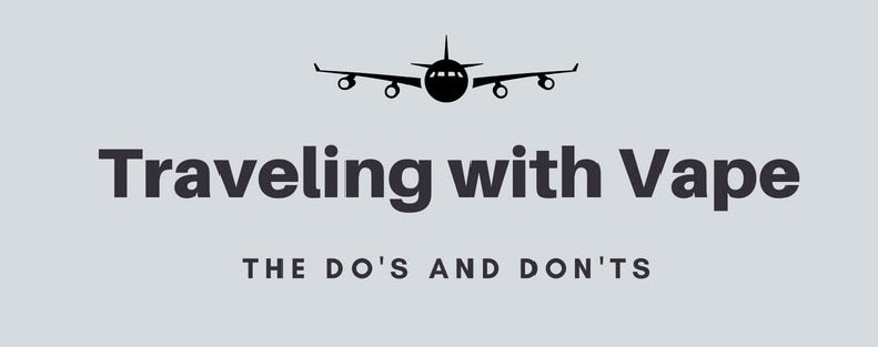 The Do's And Don'ts Of Vaping While Traveling The Vape Life The Do's And Don'ts Of Vaping While Traveling The Vape Life