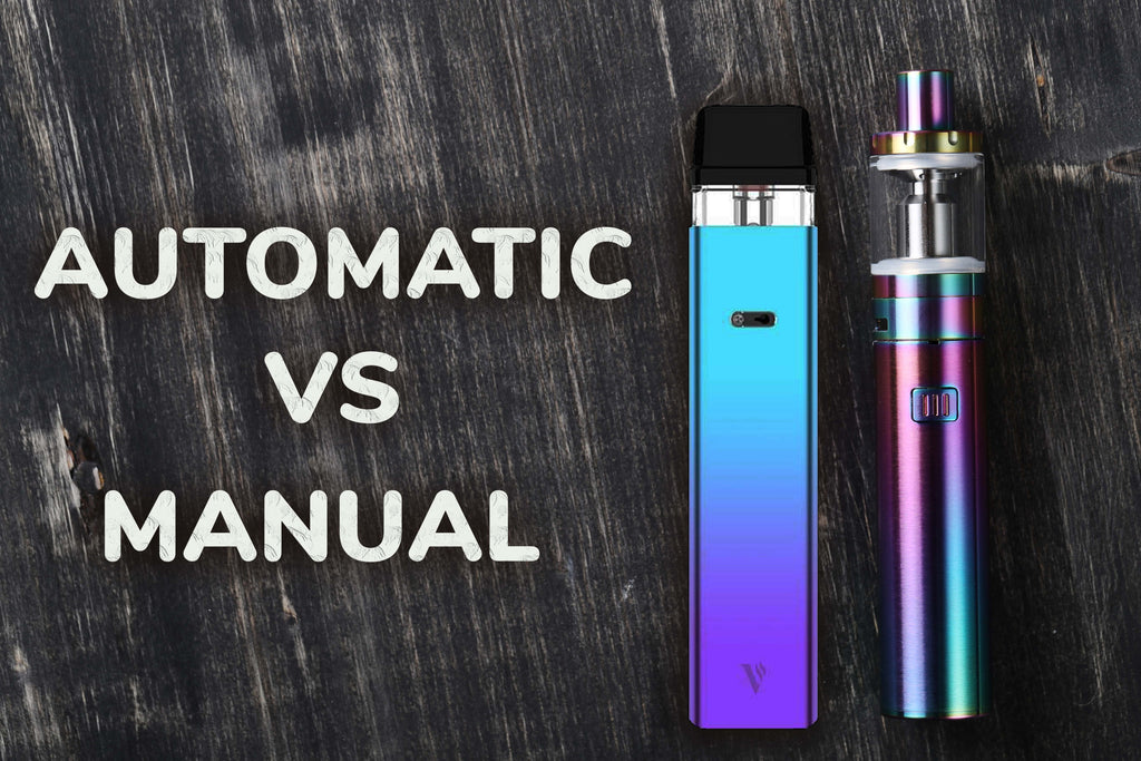 Automatic Vs Manual E-cig Battery/Mod The Vape Life Automatic Vs Manual E-cig Battery/Mod The Vape Life
