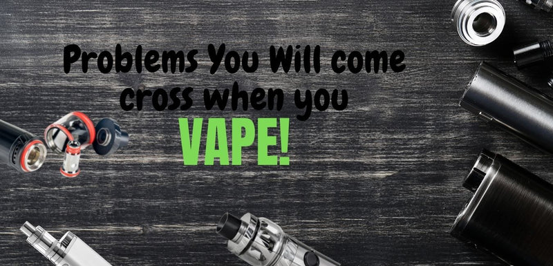 Problems that All Vaporiser-Owners Should Be Aware of
