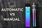 Automatic Vs Manual E-cig Battery/Mod
