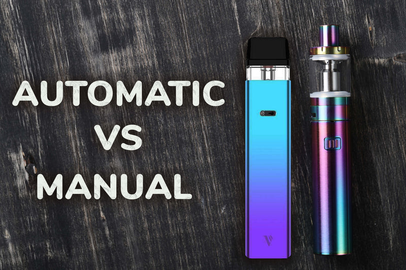 Automatic Vs Manual E-Cig Battery/Mod – The Vape Life